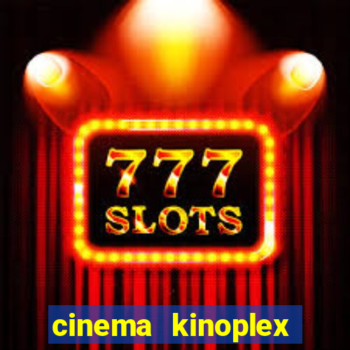 cinema kinoplex norte shopping